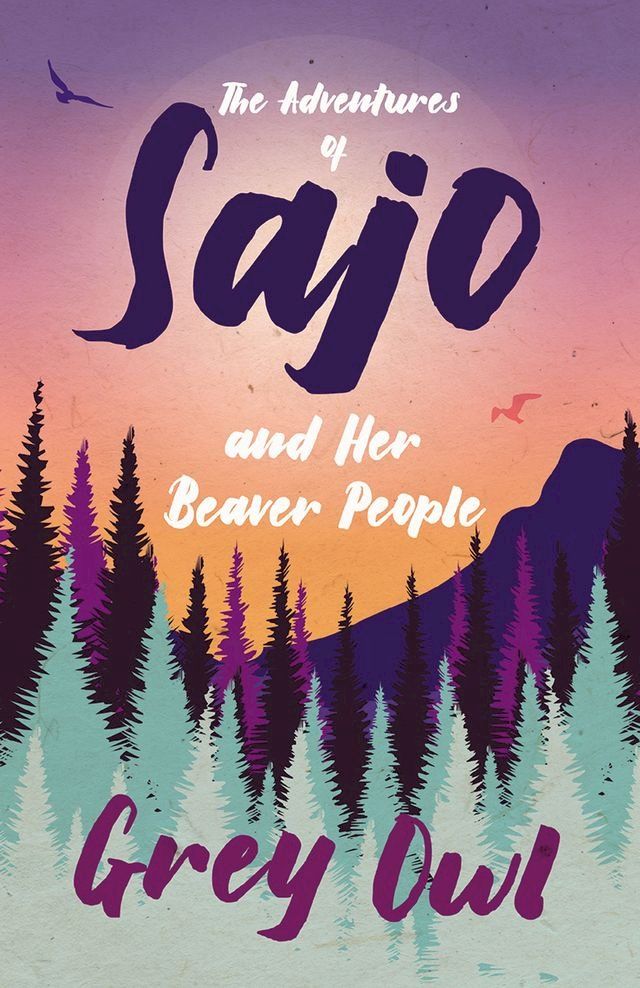  The Adventures of Sajo and Her Beaver People(Kobo/電子書)