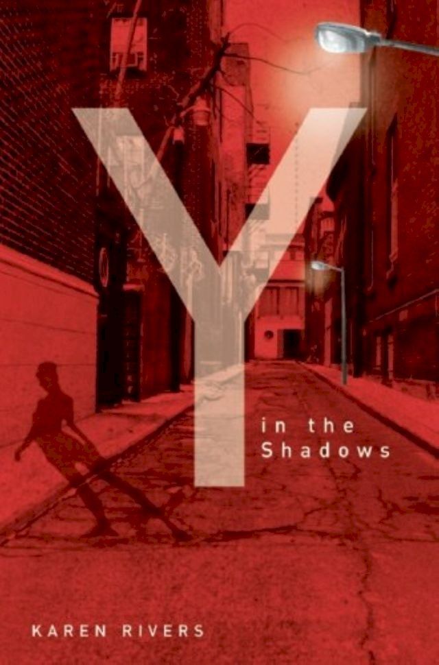  Y in the Shadows(Kobo/電子書)