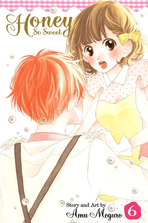 Honey So Sweet, Vol. 6(Kobo/電子書)