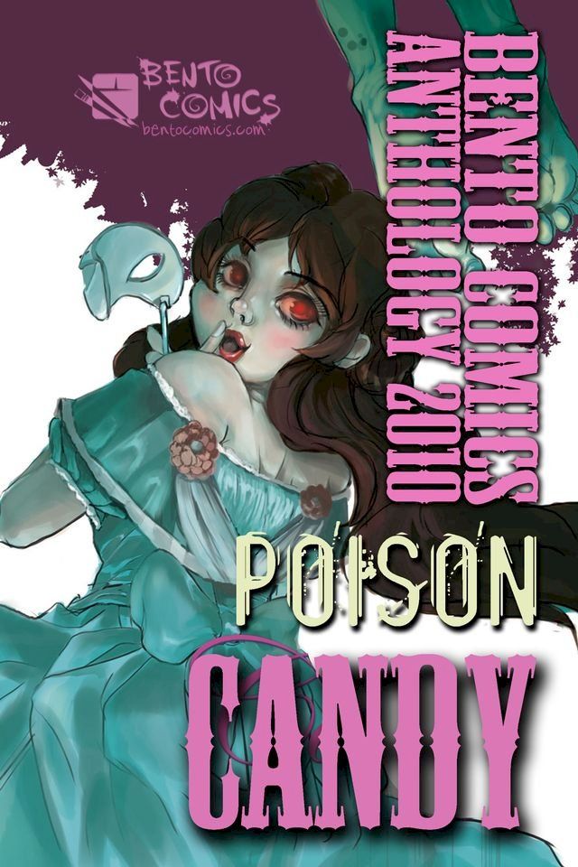  Poison Candy: Bento Comics Anthology 2010(Kobo/電子書)