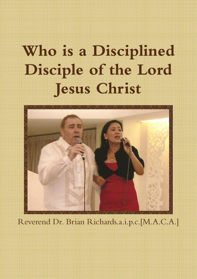  Who is a Disciplined Disciple of the Lord Jesus Christ(Kobo/電子書)