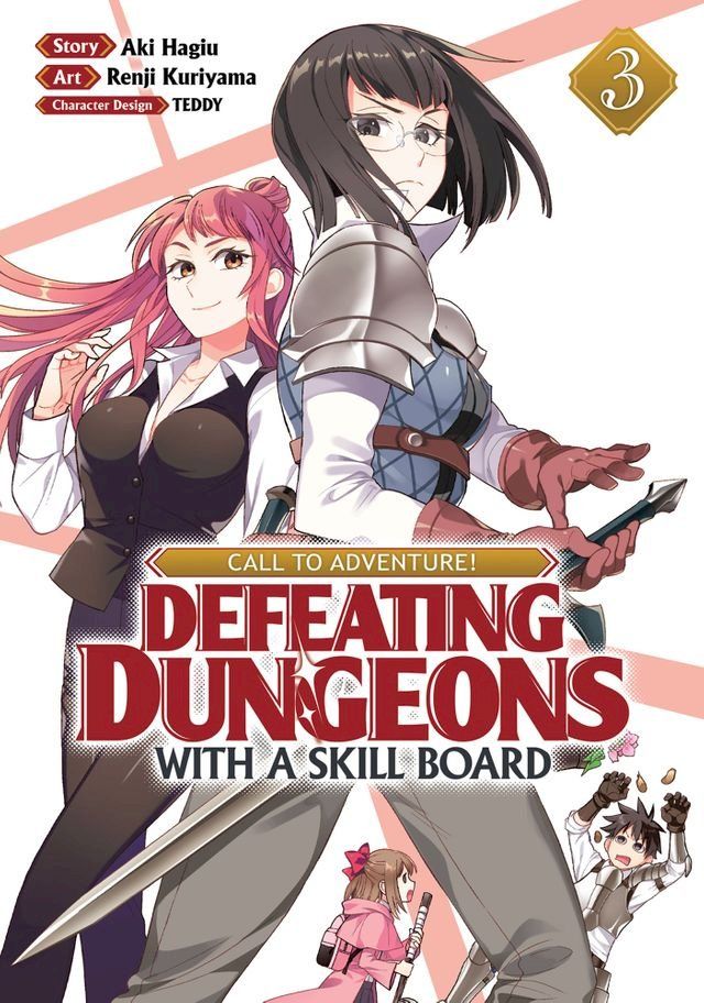  CALL TO ADVENTURE! Defeating Dungeons with a Skill Board (Manga) Vol. 3(Kobo/電子書)