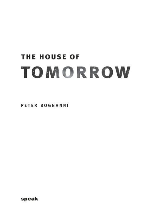 The House of Tomorrow(Kobo/電子書)