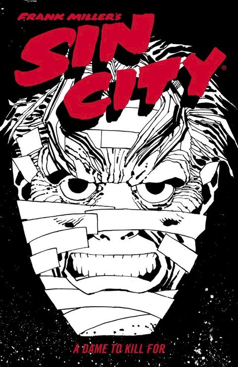 Frank Miller's Sin City Volume 2: A Dame to Kill For (Fourth Edition)(Kobo/電子書)