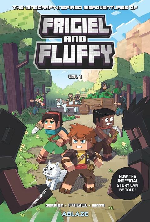 The Minecraft-inspired Misadventures of Frigiel and Fluffy Vol. 1(Kobo/電子書)