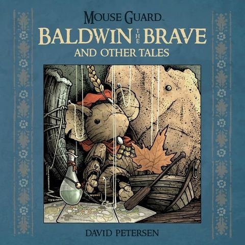 Mouse Guard: Baldwin the Brave and Other Tales(Kobo/電子書)