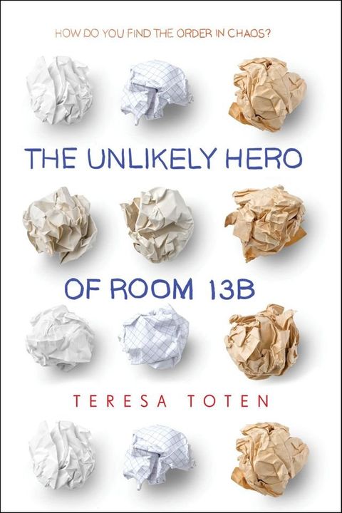 The Unlikely Hero of Room 13B(Kobo/電子書)