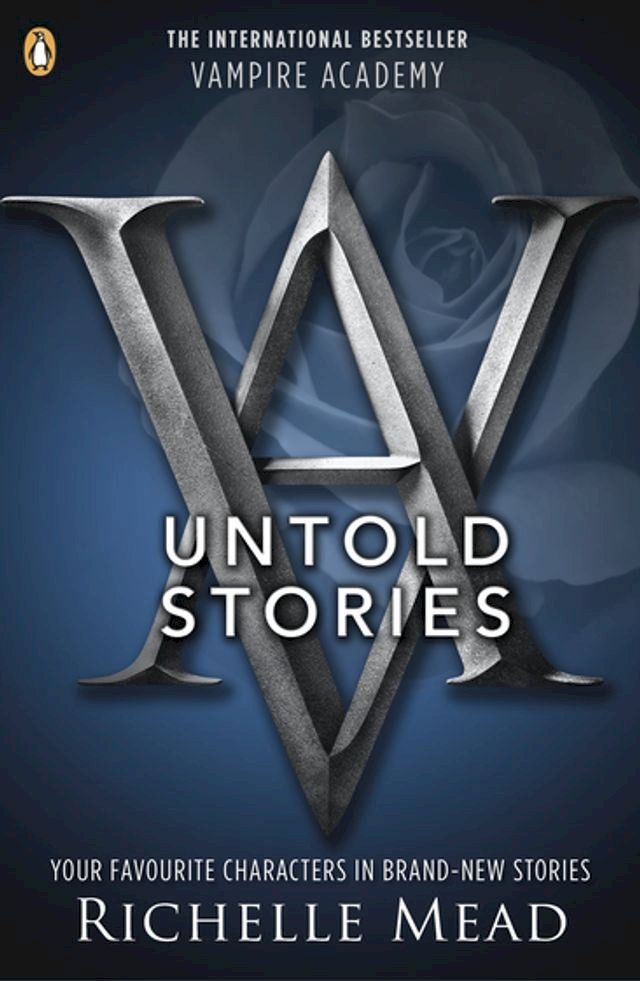  Vampire Academy: The Untold Stories(Kobo/電子書)