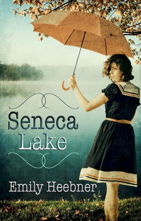 Seneca Lake(Kobo/電子書)