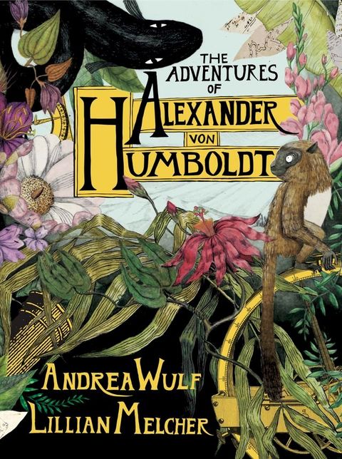 The Adventures of Alexander Von Humboldt(Kobo/電子書)