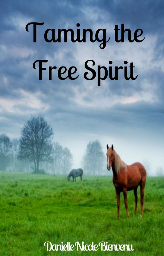  Taming the Free Spirit(Kobo/電子書)