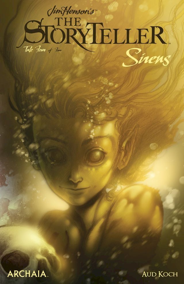  Jim Henson's The Storyteller: Sirens #4(Kobo/電子書)