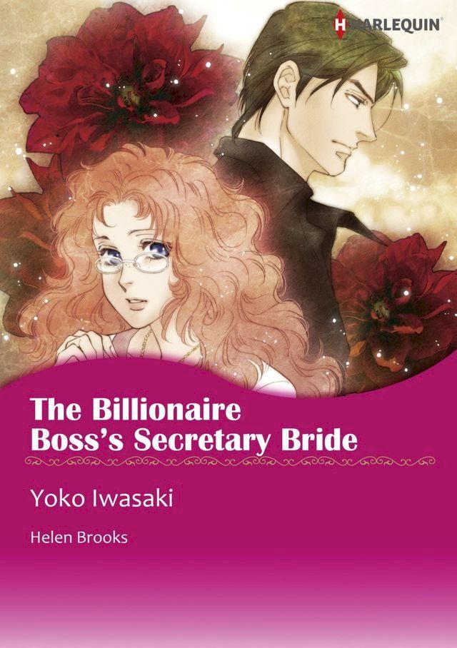  THE BILLIONAIRE BOSS'S SECRETARY BRIDE (Harlequin Comics)(Kobo/電子書)