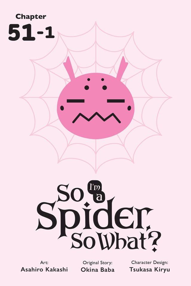  So I'm a Spider, So What?, Chapter 51.1(Kobo/電子書)