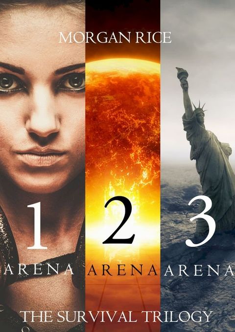 The Survival Trilogy: Arena 1, Arena 2 and Arena 3 (Books 1, 2 and 3)(Kobo/電子書)