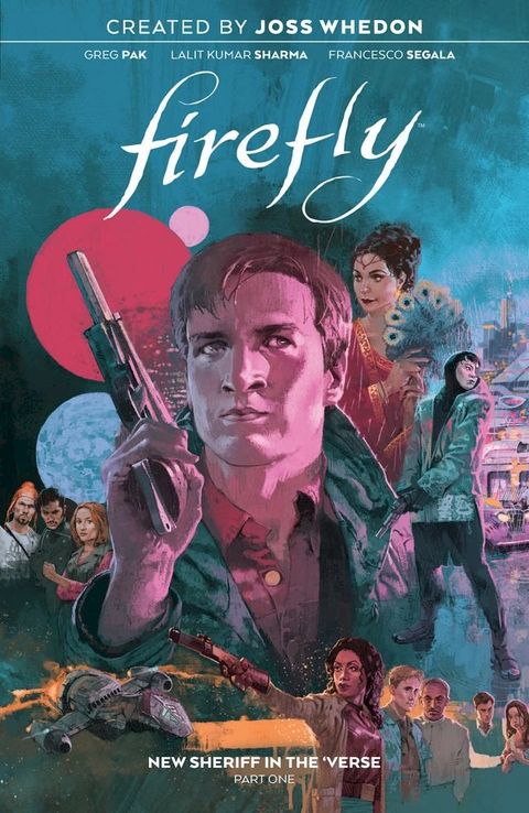 Firefly: New Sheriff in the 'Verse Vol. 1 SC (Book 4)(Kobo/電子書)