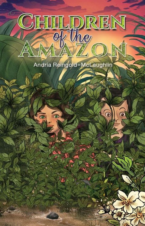 Children of the Amazon(Kobo/電子書)