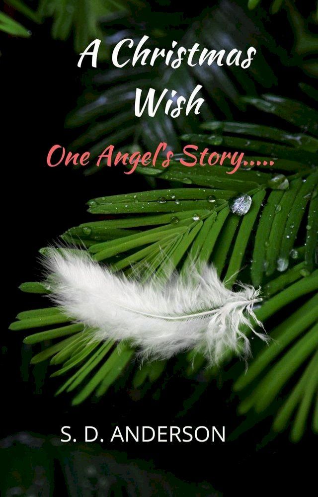  A Christmas Wish: One Angel's Story...(Kobo/電子書)