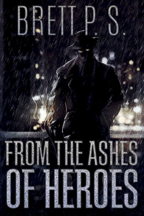 From the Ashes of Heroes(Kobo/電子書)