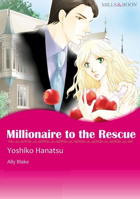 Millionaire to the Rescue (Mills & Boon Comics)(Kobo/電子書)