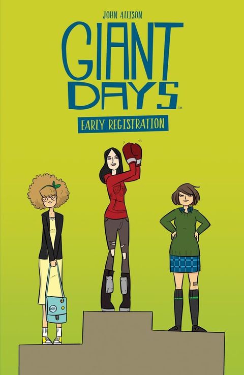 Giant Days: Early Registration(Kobo/電子書)