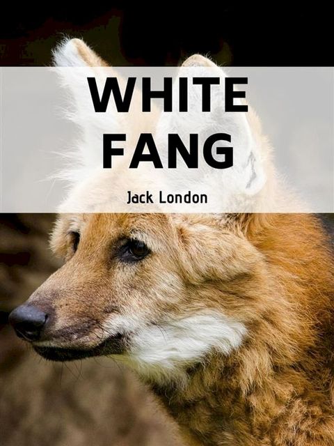 White Fang(Kobo/電子書)