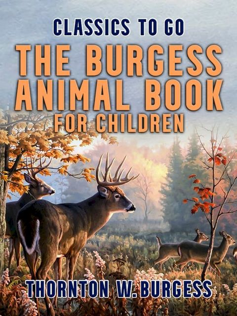 The Burgess Animal Book for Children(Kobo/電子書)