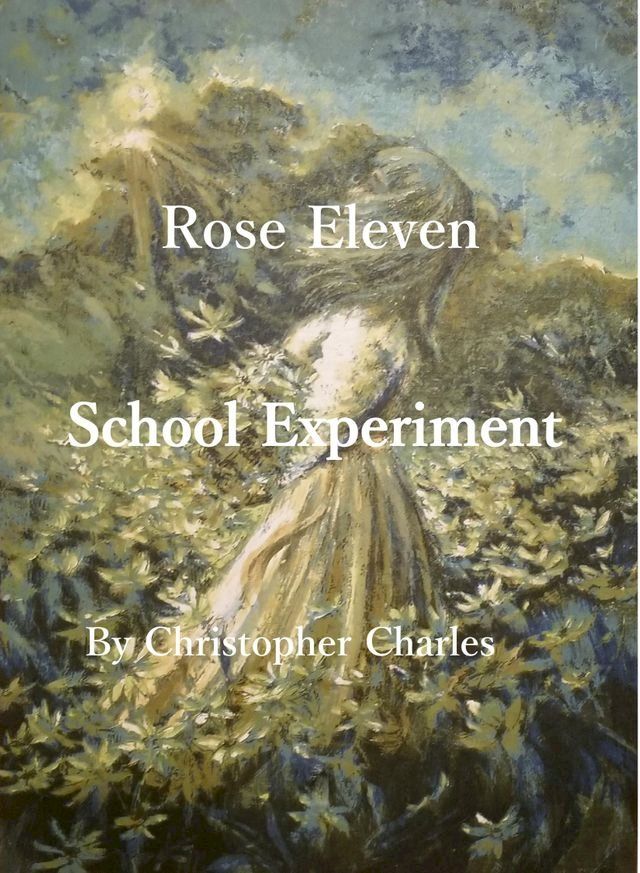  Rose Eleven School Experiment(Kobo/電子書)