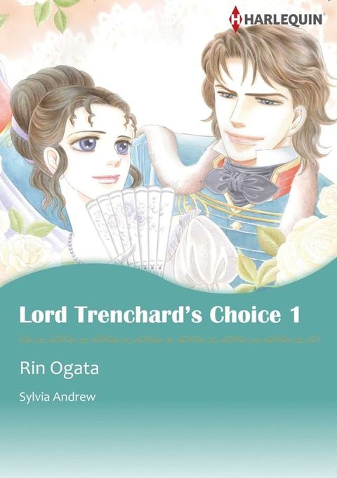 LORD TRENCHARD'S CHOICE 1 (Harlequin Comics)(Kobo/電子書)