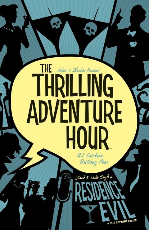 The Thrilling Adventure Hour: Residence Evil(Kobo/電子書)