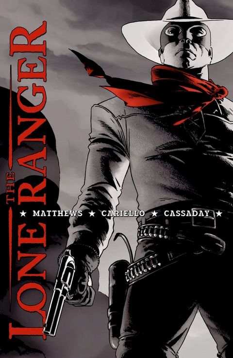 The Lone Ranger: Definitive Edition(Kobo/電子書)