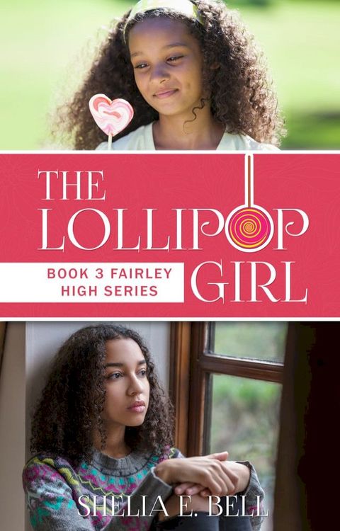 The Lollipop Girl (Book 3 of Fairley High series)(Kobo/電子書)