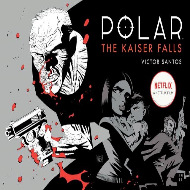  Polar Volume 4: The Kaiser Falls(Kobo/電子書)