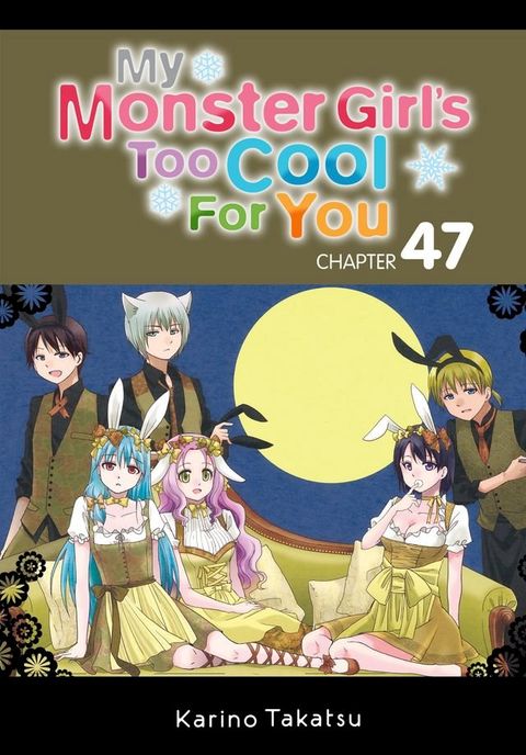 My Monster Girl's Too Cool for You, Chapter 47(Kobo/電子書)