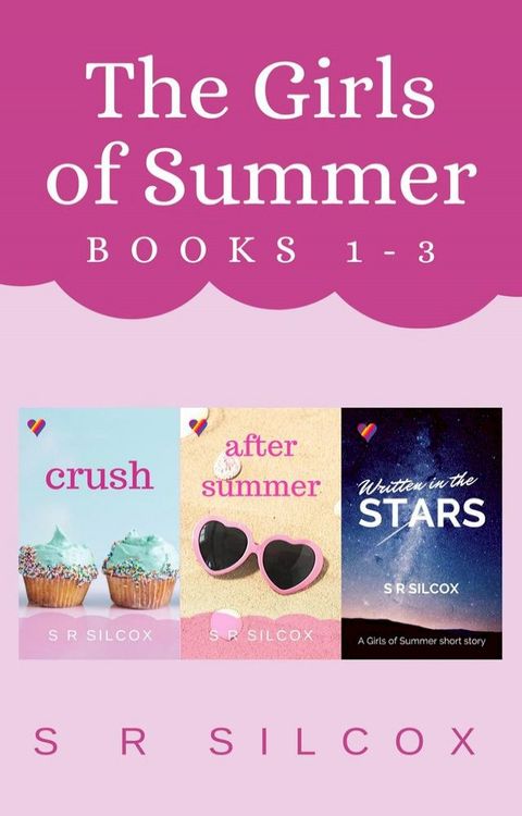 The Girls of Summer Boxset 1: Crush, After Summer, Written in the Stars(Kobo/電子書)