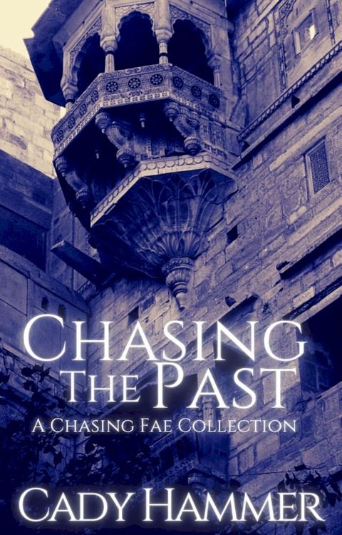 Chasing The Past(Kobo/電子書)