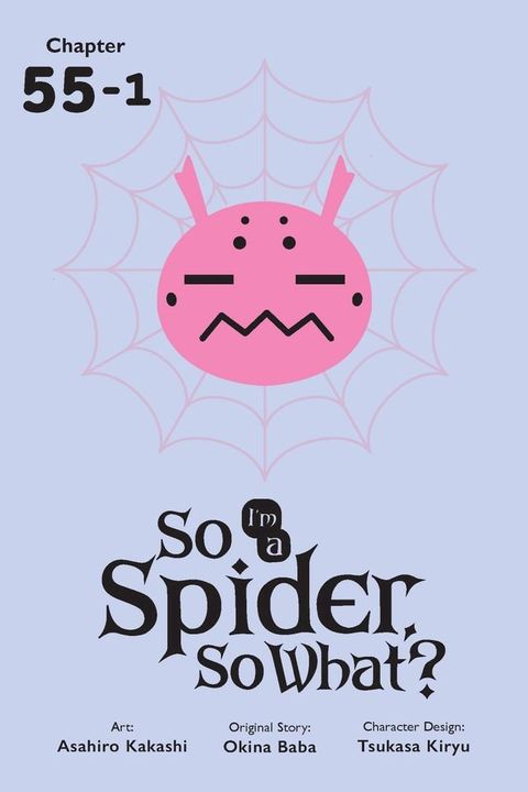 So I'm a Spider, So What?, Chapter 55.1(Kobo/電子書)