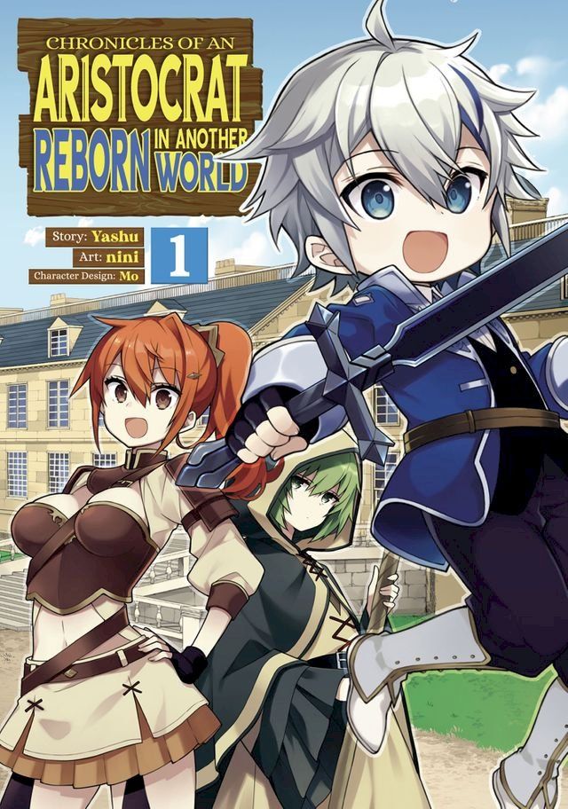  Chronicles of an Aristocrat Reborn in Another World (Manga) Vol. 1(Kobo/電子書)