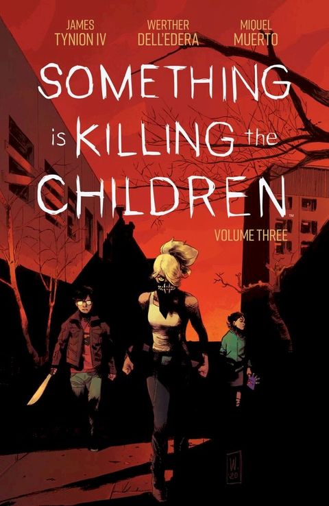 Something is Killing the Children Vol. 3 SC(Kobo/電子書)