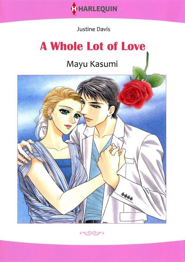  A WHOLE LOT OF LOVE (Harlequin Comics)(Kobo/電子書)