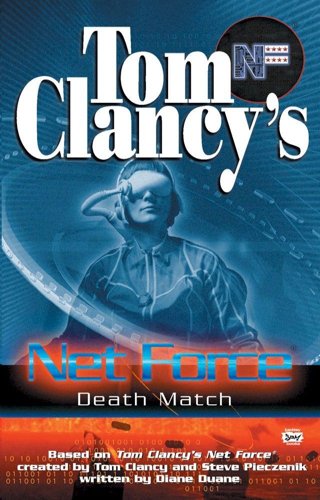  Tom Clancy's Net Force: Death Match(Kobo/電子書)