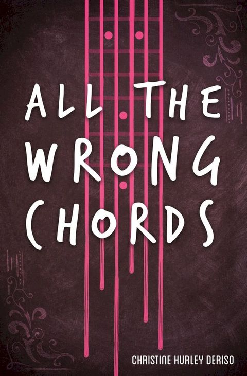 All the Wrong Chords(Kobo/電子書)