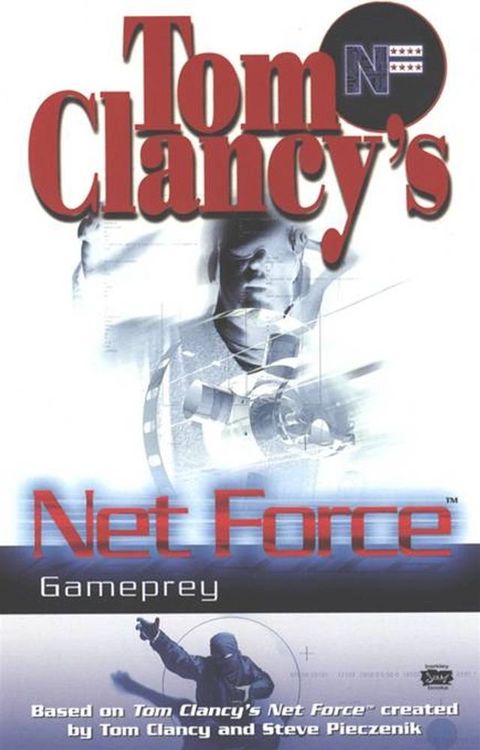 Tom Clancy's Net Force: Gameprey(Kobo/電子書)