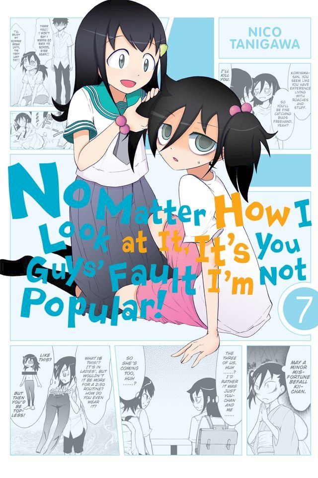  No Matter How I Look at It, It's You Guys' Fault I'm Not Popular!, Vol. 7(Kobo/電子書)