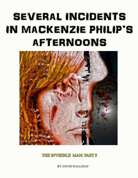 Several Incidents in Mackenzie Philip’s Afternoons(Kobo/電子書)