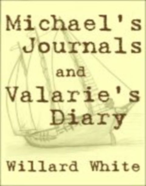 Michael's Journals and Valarie's Diary(Kobo/電子書)