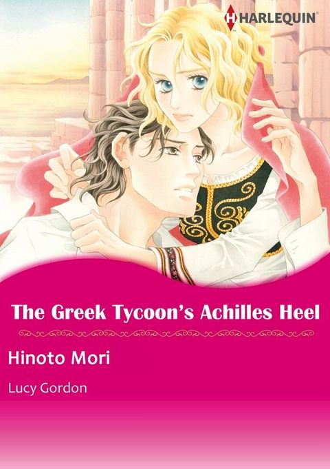 The Greek Tycoon's Achilles Heel (Harlequin Comics)(Kobo/電子書)