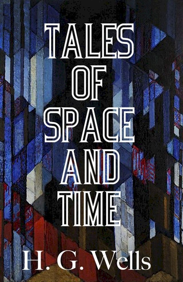  Tales of Space and Time(Kobo/電子書)