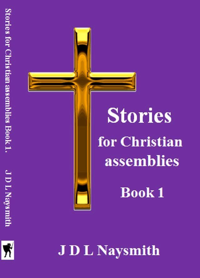  Short Stories for Christian High School Assemblies(Kobo/電子書)