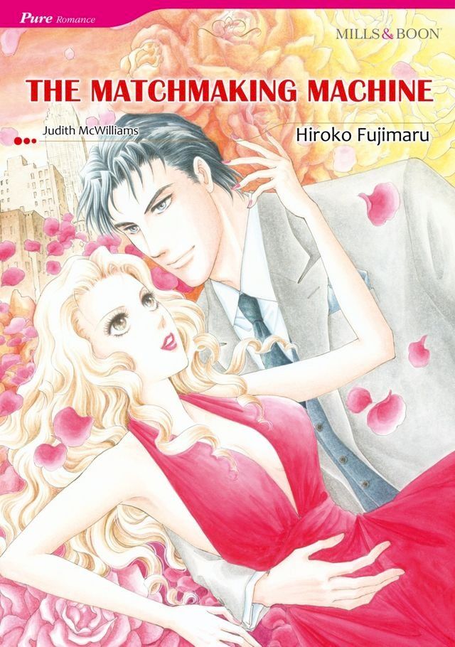  THE MATCHMAKING MACHINE (Mills & Boon Comics)(Kobo/電子書)